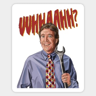 Home Improvement: The Tool Man's Grunt Magnet